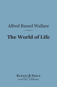 Imagen de portada: The World of Life (Barnes & Noble Digital Library) 9781411464896