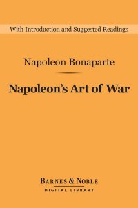 Cover image: Napoleon's Art of War (Barnes & Noble Digital Library) 9781411466234