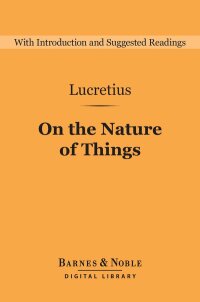 Imagen de portada: On the Nature of Things (Barnes & Noble Digital Library) 9781411466289