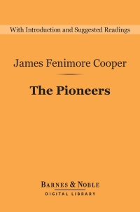 Cover image: The Pioneers (Barnes & Noble Digital Library) 9781411466449