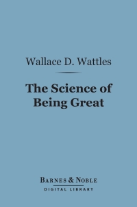 表紙画像: The Science of Being Great (Barnes & Noble Digital Library) 9781411466722