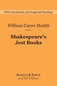 Cover image: Shakespeare's Jest Books (Barnes & Noble Digital Library) 9781411466791