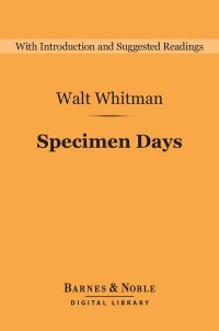 Titelbild: Specimen Days (Barnes & Noble Digital Library) 9781411466883