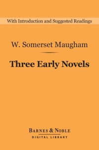 صورة الغلاف: Three Early Novels (Barnes & Noble Digital Library) 9781411467002