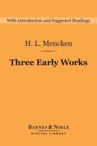 表紙画像: Three Early Works (Barnes & Noble Digital Library) 9781411467019