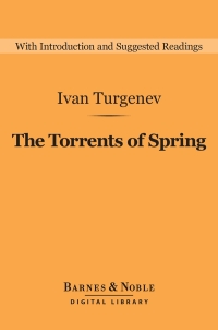 Titelbild: The Torrents of Spring (Barnes & Noble Digital Library) 9781411467040