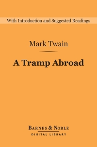 Omslagafbeelding: A Tramp Abroad (Barnes & Noble Digital Library) 9781411467293