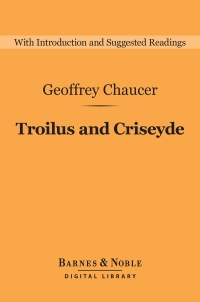 Imagen de portada: Troilus and Criseyde (Barnes & Noble Digital Library) 9781411467323