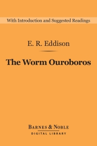 Cover image: The Worm Ouroboros (Barnes & Noble Digital Library) 9781411467583