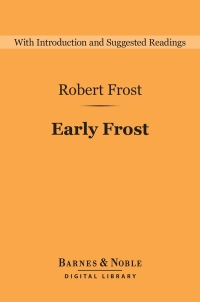 Cover image: Early Frost (Barnes & Noble Digital Library) 9781411467811