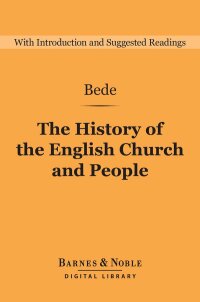Cover image: The History of the English Church and People (Barnes & Noble Digital Library) 9781411468306