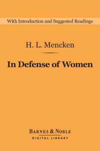 Cover image: In Defense of Women (Barnes & Noble Digital Library) 9781411468368