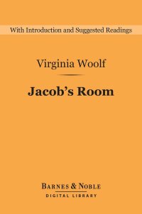 Cover image: Jacob's Room (Barnes & Noble Digital Library) 9781411468481