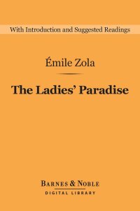 Cover image: The Ladies' Paradise (Barnes & Noble Digital Library) 9781411468559