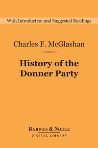 表紙画像: History of the Donner Party (Barnes & Noble Digital Library) 9781411468726