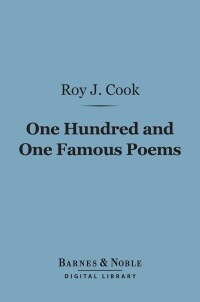 Cover image: One Hundred and One Famous Poems (Barnes & Noble Digital Library) 9781411468788