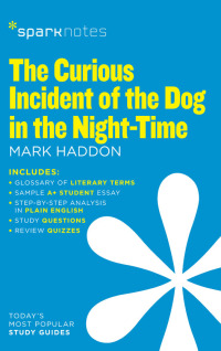 Cover image: The Curious Incident of the Dog in the Night-Time (SparkNotes Literature Guide) 9781411471009