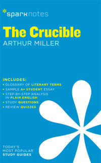 Cover image: The Crucible SparkNotes Literature Guide 9781586633691