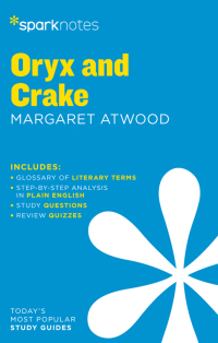 表紙画像: Oryx and Crake SparkNotes Literature Guide 9781411480445