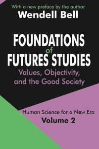 Cover image: Foundations of Futures Studies 1st edition 9781560002819