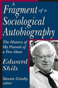 Cover image: A Fragment of a Sociological Autobiography 1st edition 9780765803368