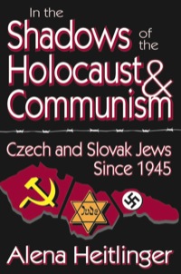 Titelbild: In the Shadows of the Holocaust and Communism 1st edition 9780765803313