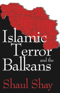 Cover image: Islamic Terror and the Balkans 1st edition 9780765803474