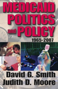 Imagen de portada: Medicaid Politics and Policy 1st edition 9781412807371