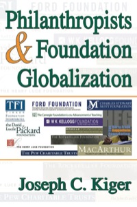 Cover image: Philanthropists and Foundation Globalization 1st edition 9781412806732