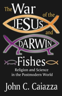 Imagen de portada: The War of the Jesus and Darwin Fishes 1st edition 9780765803801