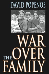 Omslagafbeelding: War Over the Family 1st edition 9780765802590