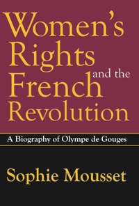 Cover image: Women's Rights and the French Revolution 1st edition 9780765803450