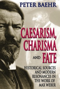 Titelbild: Caesarism, Charisma and Fate 1st edition 9781412808132