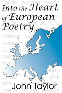 Imagen de portada: Into the Heart of European Poetry 1st edition 9781412807975