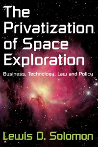 Imagen de portada: The Privatization of Space Exploration 1st edition 9781412807593