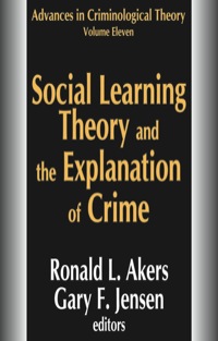 Cover image: Social Learning Theory and the Explanation of Crime 1st edition 9780765801333