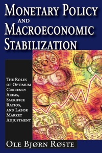 表紙画像: Monetary Policy and Macroeconomic Stabilization 9781412807487