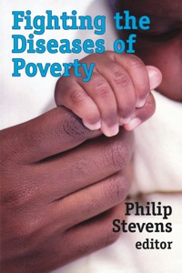 Omslagafbeelding: Fighting the Diseases of Poverty 1st edition 9781412807449