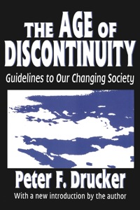 صورة الغلاف: The Age of Discontinuity 1st edition 9781560006183
