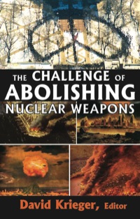 صورة الغلاف: The Challenge of Abolishing Nuclear Weapons 1st edition 9781412810364