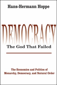 Cover image: DemocracyThe God That Failed 1st edition 9780765800886