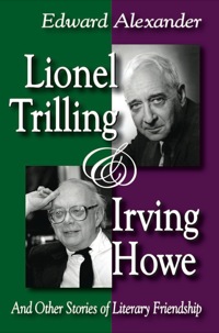 Imagen de portada: Lionel Trilling and Irving Howe 1st edition 9781412810142