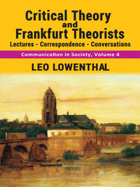 صورة الغلاف: Critical Theory and Frankfurt Theorists 9780887382246