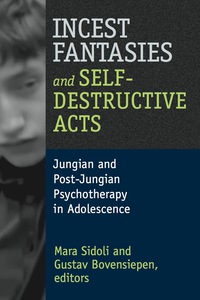 Imagen de portada: Incest Fantasies and Self-Destructive Acts 1st edition 9781560001522