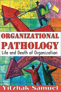 Omslagafbeelding: Organizational Pathology 1st edition 9781412810647