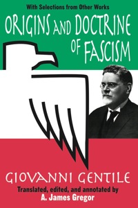 Cover image: Origins and Doctrine of Fascism 1st edition 9780765801302