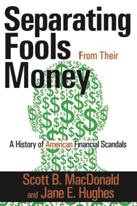 Imagen de portada: Separating Fools from Their Money 1st edition 9781412810548