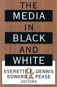 Cover image: The Media in Black and White 1st edition 9781560008736