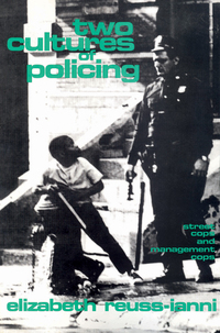 Cover image: Two Cultures of Policing 9781560006541
