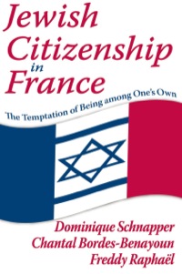 Imagen de portada: Jewish Citizenship in France 1st edition 9781412814744
